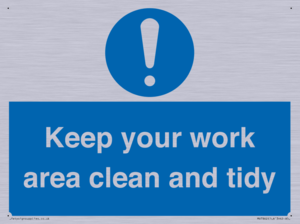 Keep your work area clean and tidy
